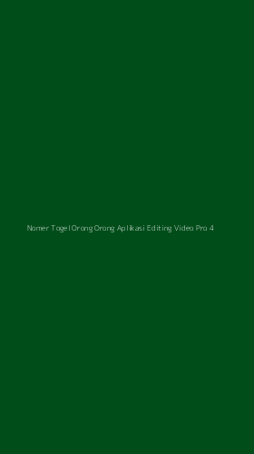 Tampilan Antarmuka Aplikasi Nomer Togel Orong Orong Aplikasi Editing Video Pro - 4