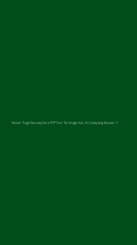 Tampilan Antarmuka Aplikasi Nomor Togel Burung Dara Rtp Slot Tertinggi Hari Ini Gampang Maxwin - 1