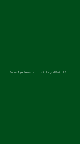 Tampilan Antarmuka Aplikasi Nomor Togel Keluar Hari Ini Anti Rungkad Pasti Jp - 3
