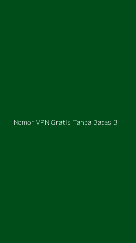 Tampilan Antarmuka Aplikasi Nomor Vpn Gratis Tanpa Batas - 3