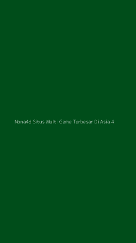 Tampilan Antarmuka Aplikasi Nona4d Situs Multi Game Terbesar Di Asia - 4