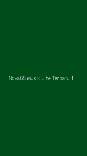 Tampilan Antarmuka Aplikasi Nova88 Musik Lite Terbaru - 1