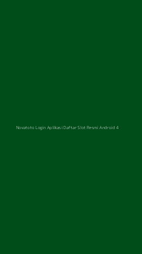 Tampilan Antarmuka Aplikasi Novatoto Login Aplikasi Daftar Slot Resmi Android - 4