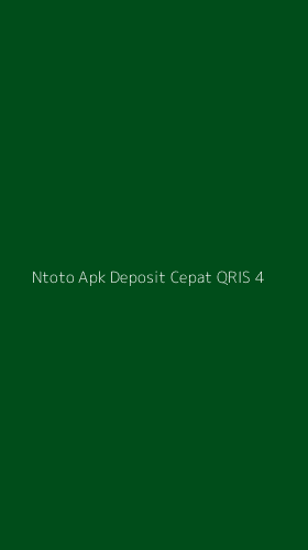 Tampilan Antarmuka Aplikasi Ntoto Apk Deposit Cepat Qris - 4