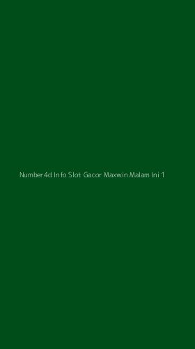 Tampilan Antarmuka Aplikasi Number4d Info Slot Gacor Maxwin Malam Ini - 1