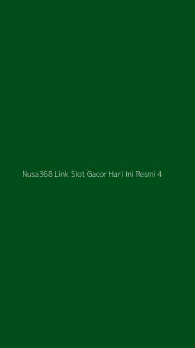 Tampilan Antarmuka Aplikasi Nusa368 Link Slot Gacor Hari Ini Resmi - 4