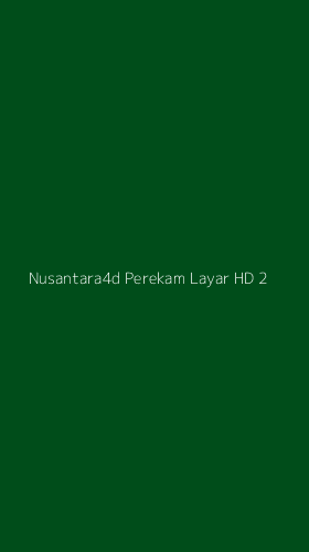 Tampilan Antarmuka Aplikasi Nusantara4d Perekam Layar Hd - 2