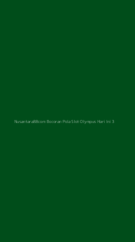 Tampilan Antarmuka Aplikasi Nusantara88com Bocoran Pola Slot Olympus Hari Ini - 3