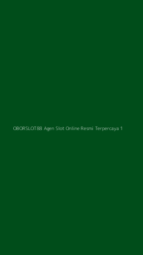 Tampilan Antarmuka Aplikasi Oborslot88 Agen Slot Online Resmi Terpercaya - 1