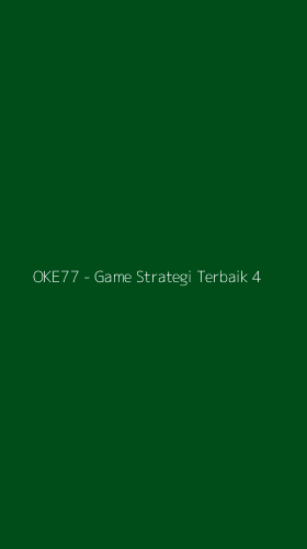 Tampilan Antarmuka Aplikasi OKE77 - Game Strategi Terbaik - 4