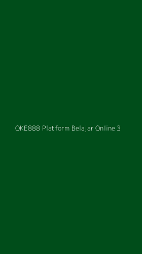 Tampilan Antarmuka Aplikasi Oke888 Platform Belajar Online - 3