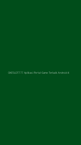 Tampilan Antarmuka Aplikasi Okeslot777 Aplikasi Portal Game Terbaik Android - 4