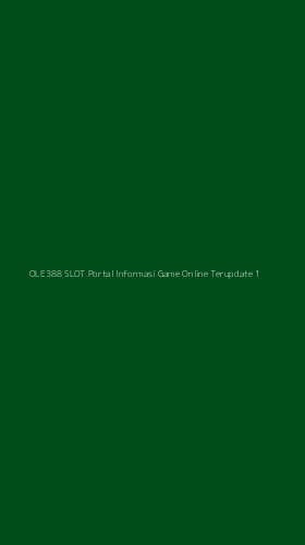 Tampilan Antarmuka Aplikasi Ole388 Slot Portal Informasi Game Online Terupdate - 1
