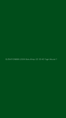 Tampilan Antarmuka Aplikasi Olenation888 Login Buku Mimpi 2d 3d 4d Togel Akurat - 1