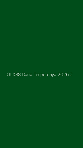 Tampilan Antarmuka Aplikasi Olx88 Dana Terpercaya 2026 - 2