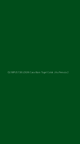 Tampilan Antarmuka Aplikasi Olympus138 Login Cara Main Togel Colok Jitu Pemula - 2