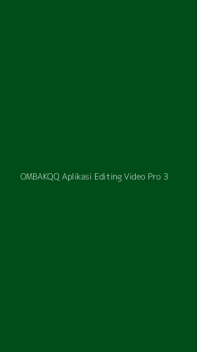Tampilan Antarmuka Aplikasi Ombakqq Aplikasi Editing Video Pro - 3