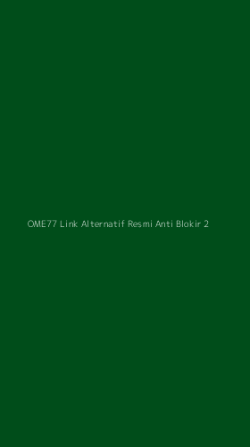 Tampilan Antarmuka Aplikasi Ome77 Link Alternatif Resmi Anti Blokir - 2