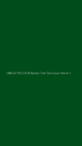 Tampilan Antarmuka Aplikasi Omega138 Login Bandar Toto Slot Gacor Resmi - 1