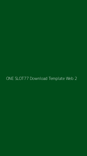 Tampilan Antarmuka Aplikasi One Slot77 Download Template Web - 2