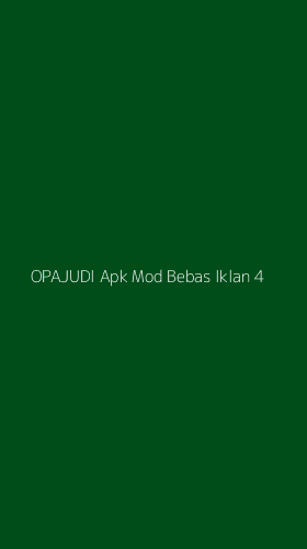 Tampilan Antarmuka Aplikasi Opajudi Apk Mod Bebas Iklan - 4