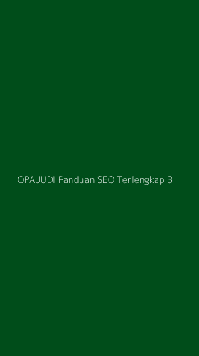 Tampilan Antarmuka Aplikasi Opajudi Panduan Seo Terlengkap - 3