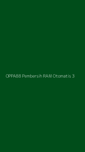 Tampilan Antarmuka Aplikasi Oppa88 Pembersih Ram Otomatis - 3