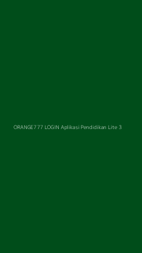 Tampilan Antarmuka Aplikasi Orange777 Login Aplikasi Pendidikan Lite - 3