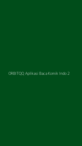 Tampilan Antarmuka Aplikasi Orbitqq Aplikasi Baca Komik Indo - 2