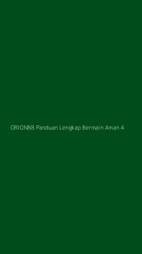 Tampilan Antarmuka Aplikasi Orion88 Panduan Lengkap Bermain Aman - 4
