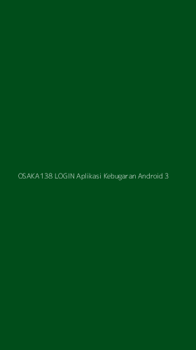 Tampilan Antarmuka Aplikasi Osaka138 Login Aplikasi Kebugaran Android - 3