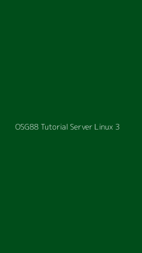 Tampilan Antarmuka Aplikasi Osg88 Tutorial Server Linux - 3