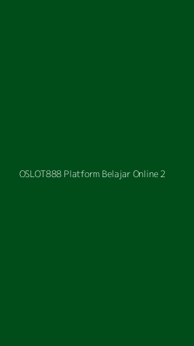 Tampilan Antarmuka Aplikasi Oslot888 Platform Belajar Online - 2