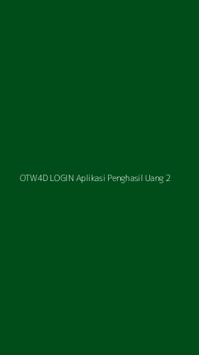 Tampilan Antarmuka Aplikasi Otw4d Login Aplikasi Penghasil Uang - 2