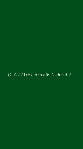 Tampilan Antarmuka Aplikasi Otw77 Desain Grafis Android - 2