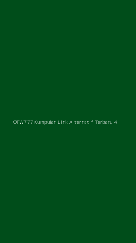 Tampilan Antarmuka Aplikasi Otw777 Kumpulan Link Alternatif Terbaru - 4