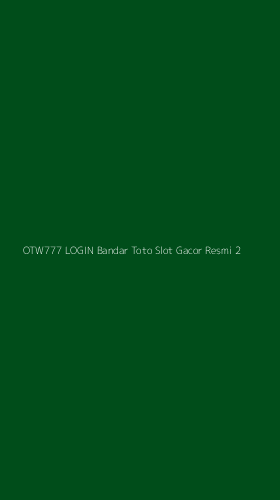 Tampilan Antarmuka Aplikasi Otw777 Login Bandar Toto Slot Gacor Resmi - 2