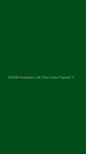 Tampilan Antarmuka Aplikasi Ovo99 Kumpulan Link Situs Game Populer - 3