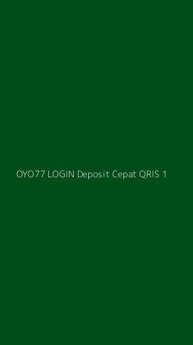 Tampilan Antarmuka Aplikasi Oyo77 Login Deposit Cepat Qris - 1