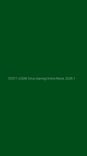 Tampilan Antarmuka Aplikasi Oyo77 Login Situs Gaming Online Resmi 2026 - 1