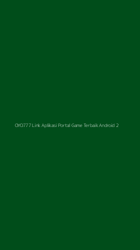 Tampilan Antarmuka Aplikasi Oyo777 Link Aplikasi Portal Game Terbaik Android - 2