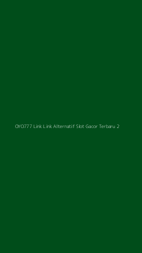 Tampilan Antarmuka Aplikasi Oyo777 Link Link Alternatif Slot Gacor Terbaru - 2