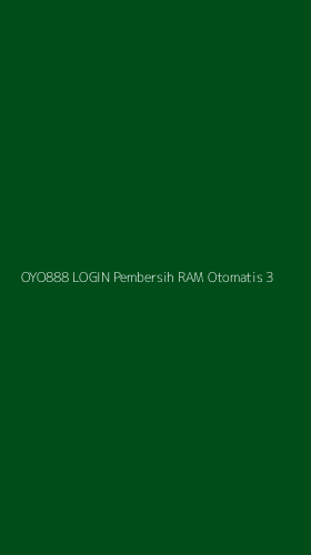 Tampilan Antarmuka Aplikasi Oyo888 Login Pembersih Ram Otomatis - 3