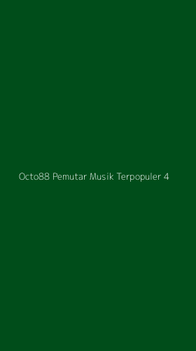 Tampilan Antarmuka Aplikasi Octo88 Pemutar Musik Terpopuler - 4