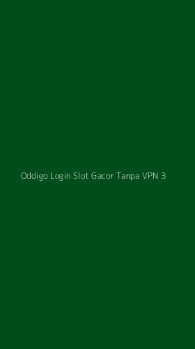 Tampilan Antarmuka Aplikasi Oddigo Login Slot Gacor Tanpa Vpn - 3