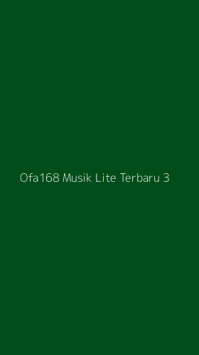 Tampilan Antarmuka Aplikasi Ofa168 Musik Lite Terbaru - 3