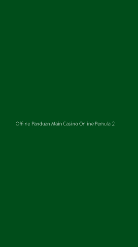 Tampilan Antarmuka Aplikasi Offline Panduan Main Casino Online Pemula - 2