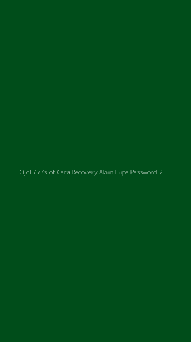 Tampilan Antarmuka Aplikasi Ojol 777slot Cara Recovery Akun Lupa Password - 2