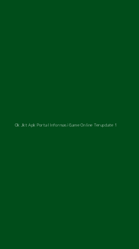 Tampilan Antarmuka Aplikasi Ok Jkt Apk Portal Informasi Game Online Terupdate - 1