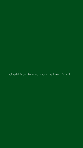 Tampilan Antarmuka Aplikasi Oke4d Agen Roulette Online Uang Asli - 3